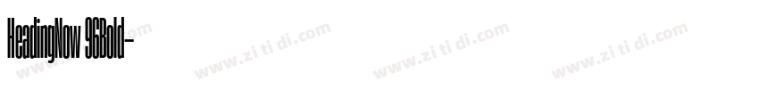 HeadingNow 96Bold字体转换